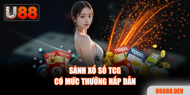 Sảnh Xổ Số TCG có mức thưởng hấp dẫn